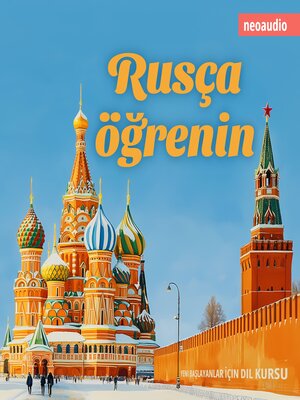 cover image of Yeni başlayanlar için dil kursları, Rusça öğrenin (Kısaltılmamış)
